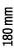180 mm