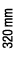 320 mm