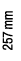 257 mm
