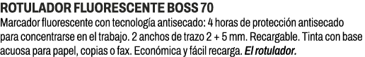 Rotulador fluorescente Boss 70﻿ ﻿Marcador fluorescente con tecnolog a antisecado: 4 horas de protecci n antisecado p...