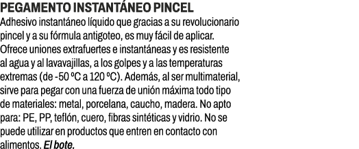 Pegamento instant neo Pincel﻿ ﻿Adhesivo instant neo l quido que gracias a su revolucionario pincel y a su f rmula an...