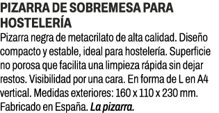 Pizarra de sobremesa para hosteler a﻿ ﻿Pizarra negra de metacrilato de alta calidad. Dise o compacto y estable, idea...