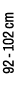 92 102 cm