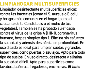 Limpiahogar multisuperficies﻿ ﻿Limpiador desinfectante multisuperficies eficaz contra las bacterias (como el S. aure...