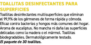 Toallitas desinfectantes para superficies﻿ ﻿Toallitas desinfectantes multisuperficies que eliminan el 99,9% de los g...