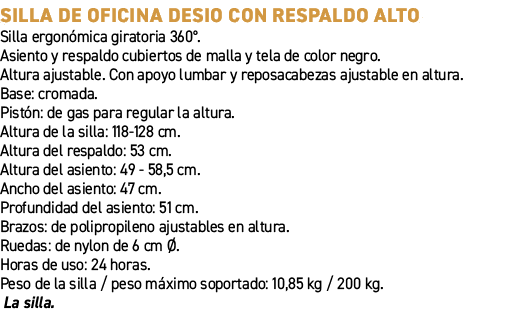 Silla de oficina Desio con respaldo alto﻿ ﻿Silla ergon mica giratoria 360°. Asiento y respaldo cubiertos de malla y ...