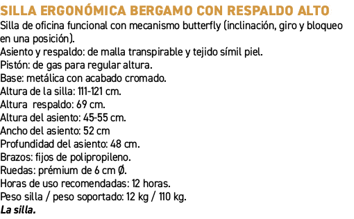 Silla ergon mica Bergamo con respaldo alto﻿ ﻿Silla de oficina funcional con mecanismo butterfly (inclinaci n, giro y...
