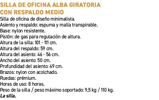 Silla de oficina Alba giratoria con respaldo medio﻿ ﻿Silla de oficina de dise o minimalista. Asiento y respaldo: esp...