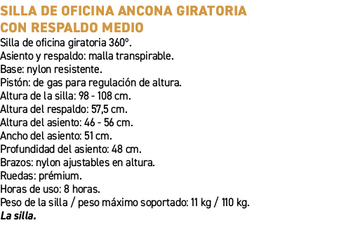 Silla de oficina Ancona giratoria con respaldo medio﻿ ﻿Silla de oficina giratoria 360º. Asiento y respaldo: malla tr...