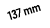 137 mm