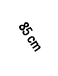 85 cm