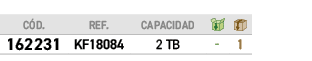 ﻿C D.,﻿REF.,CAPACIDAD,￼,￼,﻿﻿﻿162231﻿,﻿﻿KF18084﻿,﻿2 TB﻿,﻿ ﻿,﻿1﻿