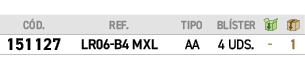 ﻿C D.,﻿REF.,﻿TIPO,﻿BL STER,￼,￼,﻿﻿﻿151127﻿,﻿﻿LR06 B4 MXL﻿,﻿﻿AA﻿,﻿﻿4 UDS.﻿,﻿ ﻿,﻿1﻿