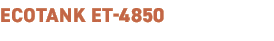 ECOTANK ET 4850﻿