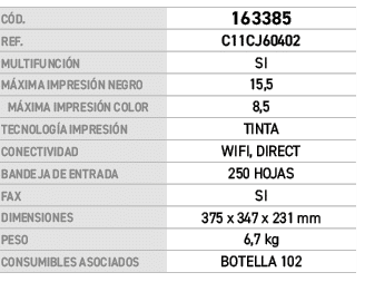 C D.,﻿163385﻿,REF.,﻿C11CJ60402﻿,MULTIFUNCI N,SI,M XIMA IMPRESI N NEGRO,15,5,M XIMA IMPRESI N COLOR,8,5,TECNOLOG A IMP...