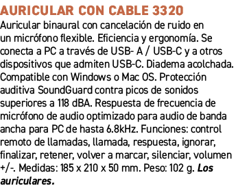 Auricular con cable 3320﻿ ﻿Auricular binaural con cancelaci n de ruido en un micr fono flexible. Eficiencia y ergono...