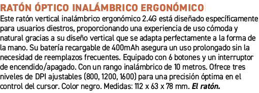 RAT N PTICO INAL MBRICO ERGON MICO﻿ ﻿Este rat n vertical inal mbrico ergon mico 2.4G est  dise ado espec ficamente ...