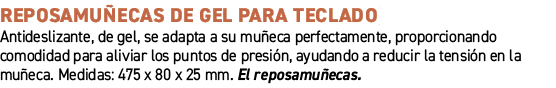 Reposamu ecas de gel para teclado﻿ ﻿Antideslizante, de gel, se adapta a su mu eca perfectamente, proporcionando como...