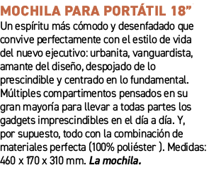 Mochila para port til 18”﻿ ﻿Un esp ritu m s c modo y desenfadado que convive perfectamente con el estilo de vida del...