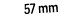 57 mm