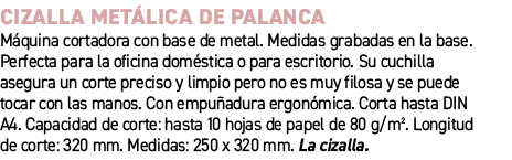 Cizalla met lica de palanca﻿ ﻿M quina cortadora con base de metal. Medidas grabadas en la base. Perfecta para la ofi...