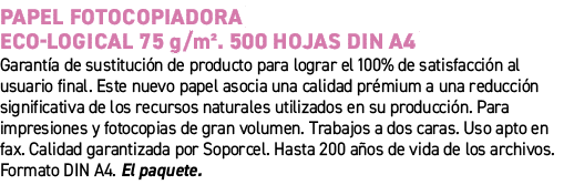 Papel fotocopiadora Eco Logical 75 g/m². 500 hojas DIN A4﻿ ﻿Garant a de sustituci n de producto para lograr el 100% ...