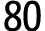80