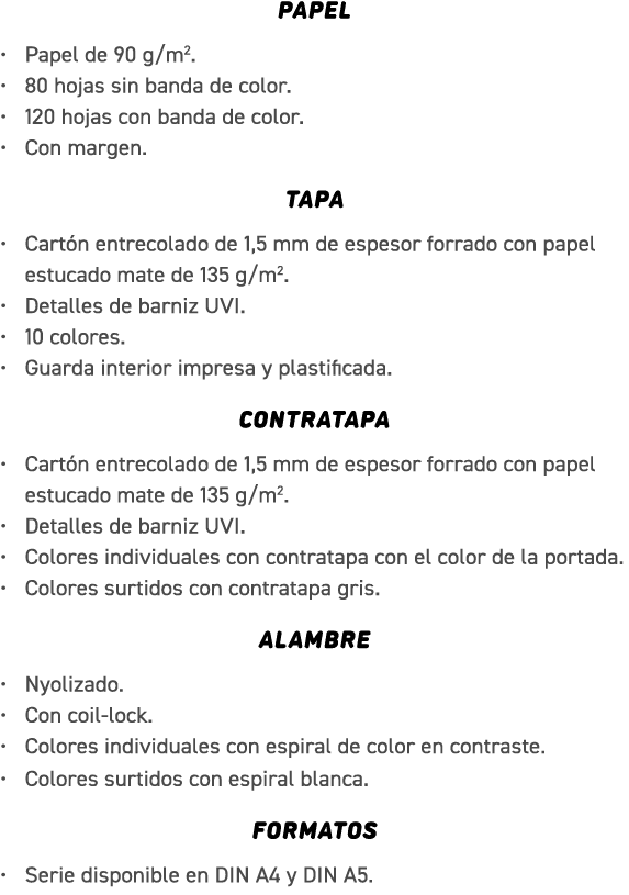 PAPEL • Papel de 90 g/m2. • 80 hojas sin banda de color. • 120 hojas con banda de color. • Con margen. TAPA • Cart n ...