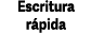 Escritura r pida