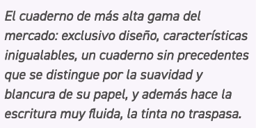El cuaderno de m s alta gama del mercado: exclusivo dise o, caracter sticas inigualables, un cuaderno sin precedentes...