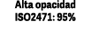 Alta opacidad ISO2471: 95%
