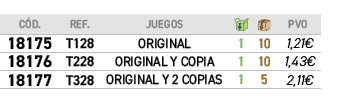 C D.,REF.,JUEGOS,￼,￼,﻿PVO,﻿18175﻿,T128,﻿ORIGINAL﻿,﻿1﻿,﻿10﻿,﻿﻿1,21€﻿,﻿18176﻿,T228,﻿ORIGINAL Y COPIA﻿,﻿1﻿,﻿10﻿,﻿﻿1,43€﻿...