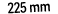 225 mm