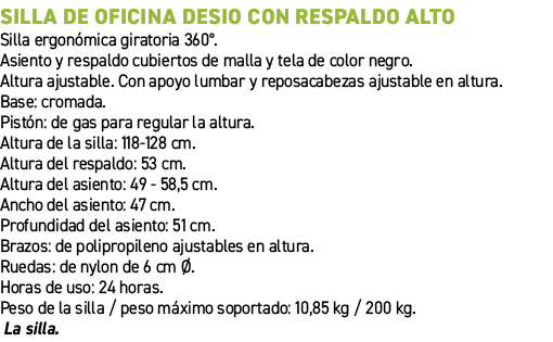 Silla de oficina Desio con respaldo alto﻿ ﻿Silla ergon mica giratoria 360°. Asiento y respaldo cubiertos de malla y ...