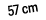 57 cm