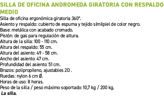 Silla de oficina Andromeda giratoria con respaldo medio﻿ ﻿Silla de oficina ergon mica giratoria 360°. Asiento y resp...
