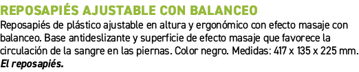 Reposapi s ajustable con balanceo﻿ ﻿Reposapi s de pl stico ajustable en altura y ergon mico con efecto masaje con ba...