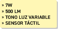 » 7W » 500 lm » Tono luz variable » sensor T CTIL