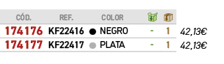 ﻿C D.,﻿REF.,﻿,﻿COLOR,￼,￼,﻿PVO,﻿﻿﻿174176﻿,﻿﻿KF22416﻿,﻿￼,﻿﻿NEGRO﻿,﻿ ﻿,﻿1﻿,﻿﻿42,13€﻿,﻿﻿﻿174177﻿,﻿﻿KF22417﻿,﻿￼,﻿﻿PLATA﻿,...