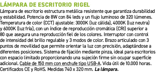 L mpara de escritorio RIGEL﻿ ﻿L mpara de escritorio estructura met lica resistente que garantiza durabilidad y estab...