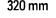 320 mm