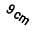 9 cm