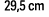 29,5 cm
