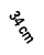 34 cm