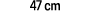 47 cm