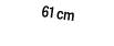 61 cm