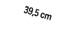 39,5 cm