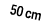 50 cm