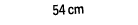 54 cm