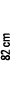 82 cm